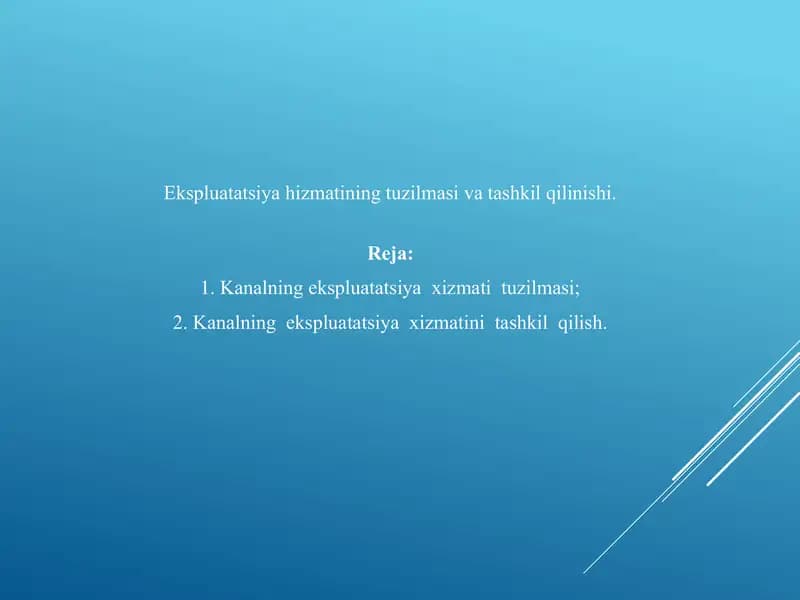 Ekspluatatsiya xizmatining tuzilmasi va tashkil qilinishi