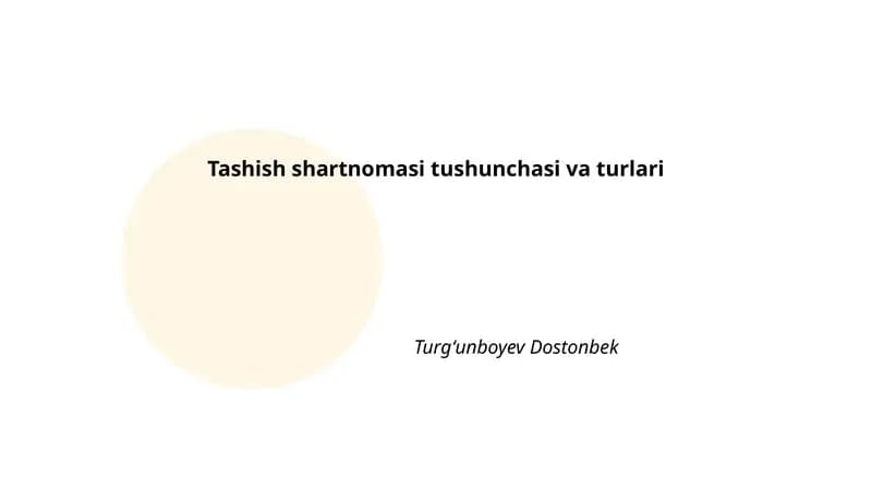 Tashish shartnomasi tushunchasi va turlari