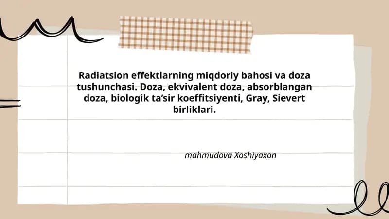 Radiatsion effektlarning miqdoriy bahosi va doza tushunchasi