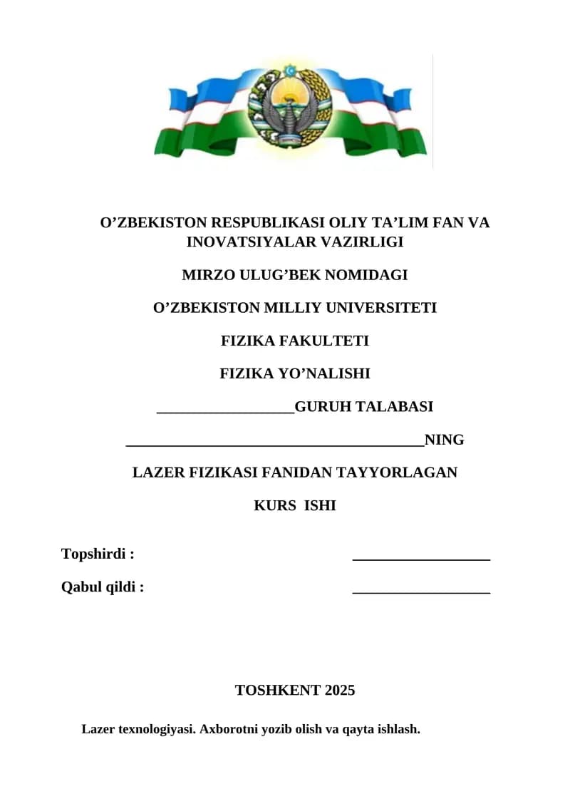 Lazer texnologiyasi. Axborotni yozib olish va qayta ishlash