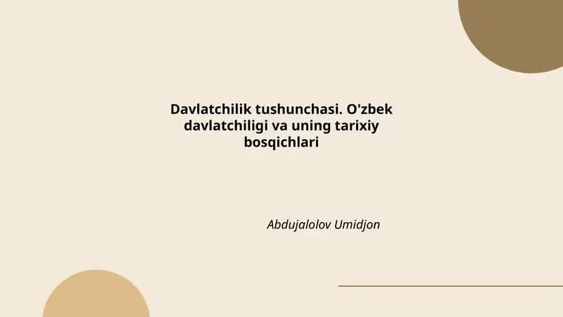 Davlatchilik tushunchasi. O'zbek davlatchiligi va uning tarixiy bosqichlari