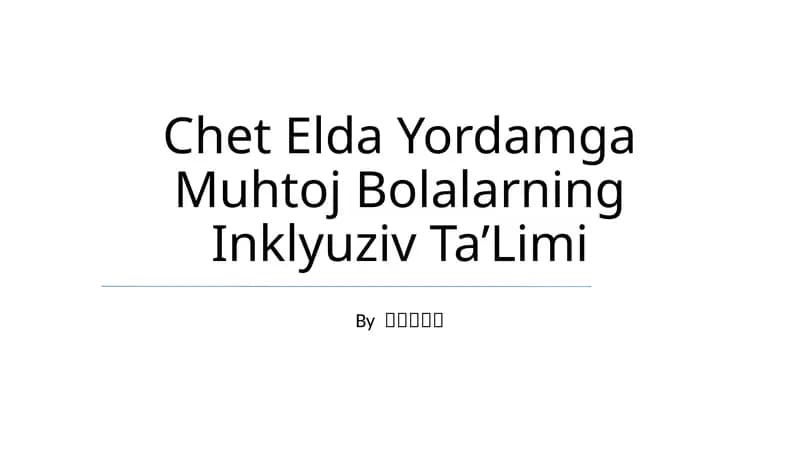 Chet Elda Yordamga Muhtoj Bolalarning Inklyuziv Ta’Limi