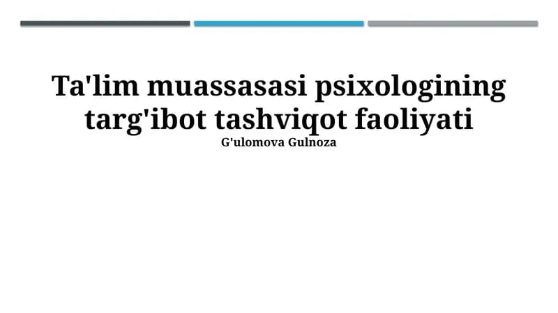 Ta'lim muassasasi psixologining targ'ibot tashviqot faoliyati