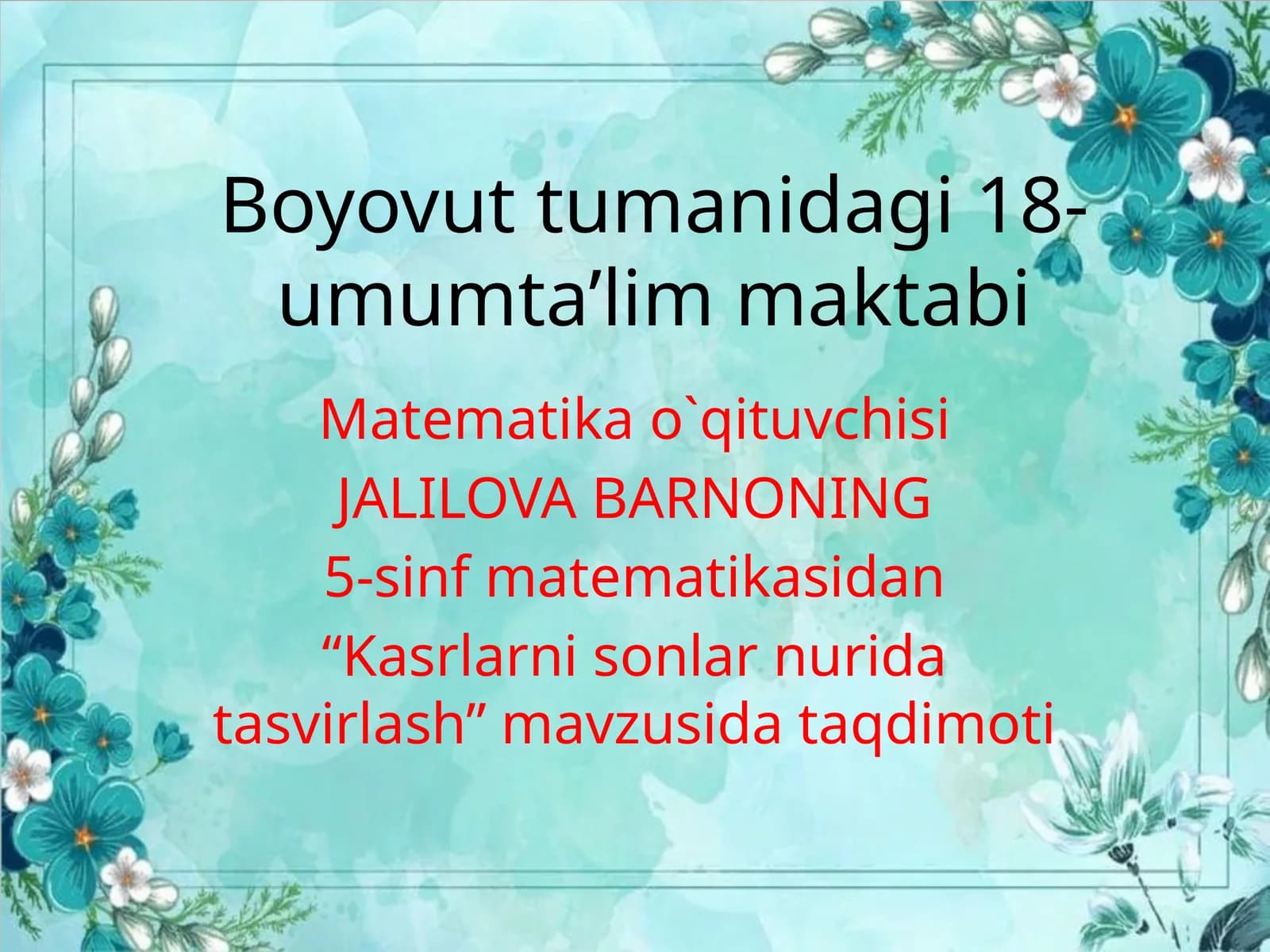 5-sinf Matematika fanidan Kasrlarni sonlar nurida tasvirlash dars taqdimoti