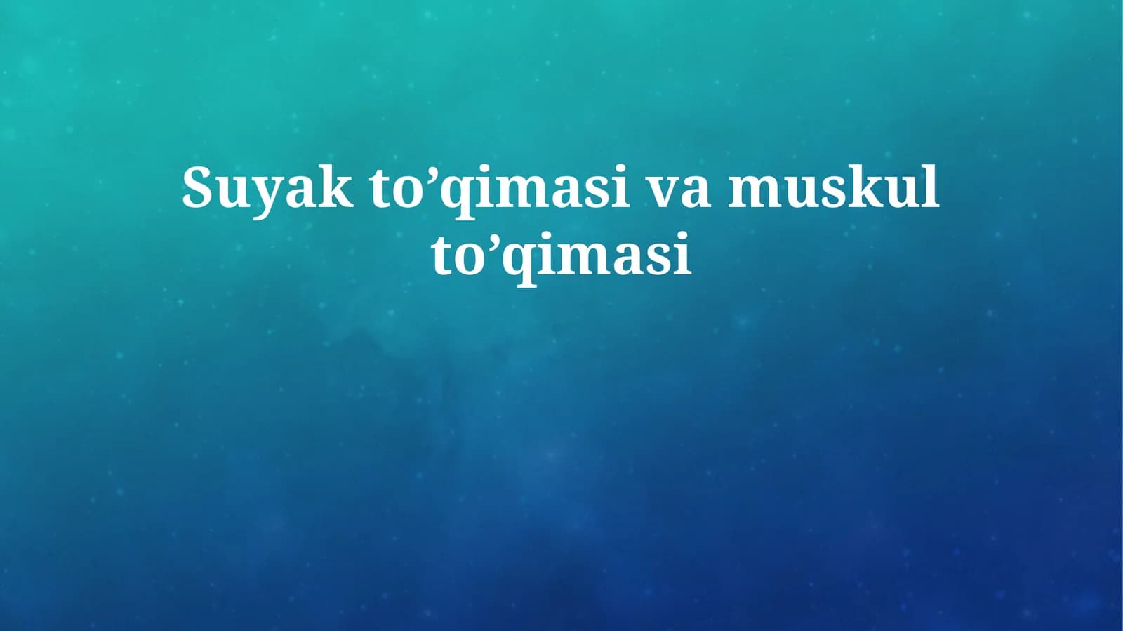 Suyak to’qimasi va muskul to’qimasi