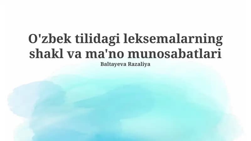 O'zbek tilidagi leksemalarning shakl va ma'no munosabatlari