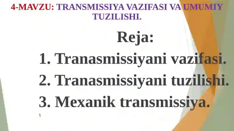 TRANSMISSIYA VAZIFASI VA UMUMIYTUZILISHI