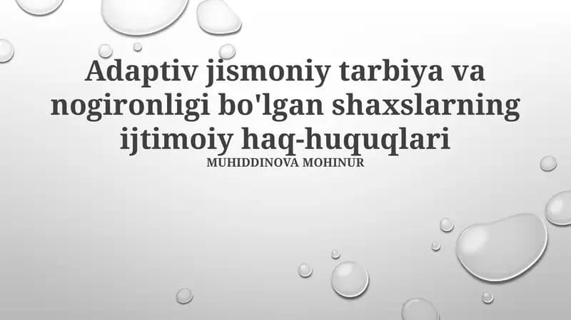 Adaptiv jismoniy tarbiya va nogironligi bo'lgan shaxslarning ijtimoiy haq-huquqlari