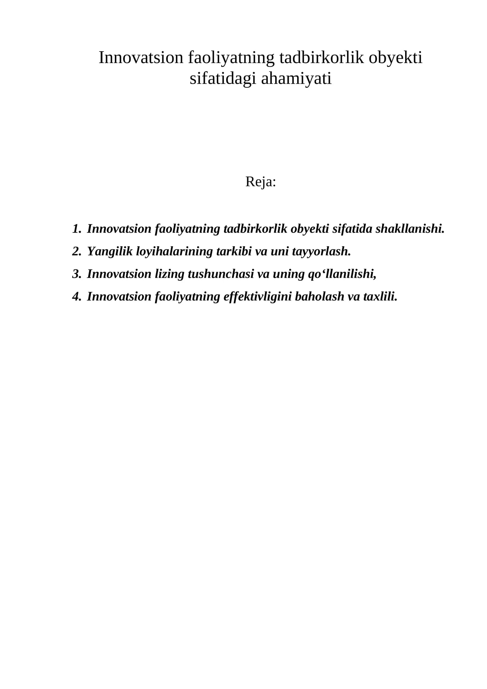 Innovatsion faoliyatning tadbirkorlik obyekti sifatidagi ahamiyati