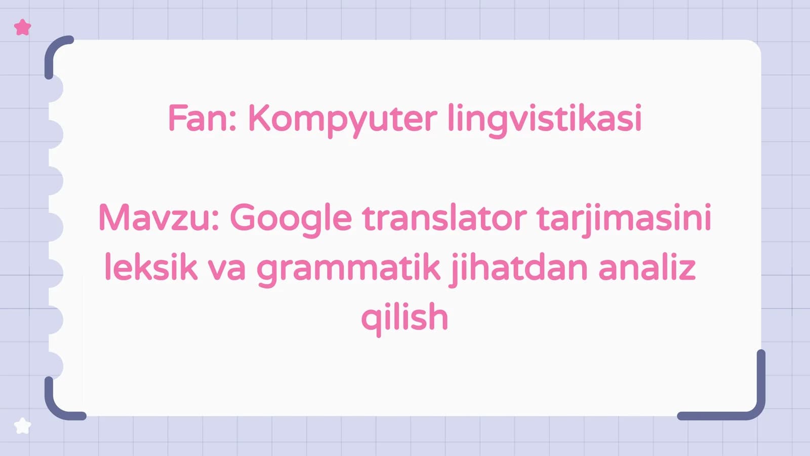 Google translator tarjimasini leksik va grammatik jihatdan analiz  qilish