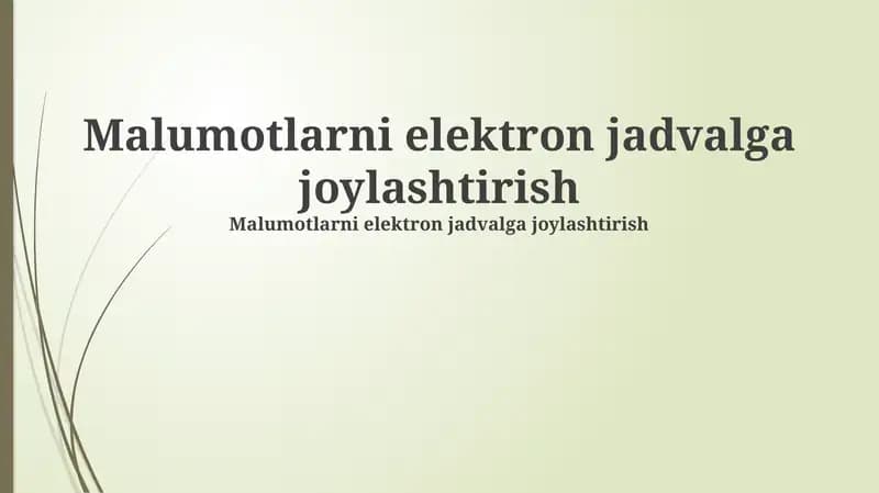 Malumotlarni elektron jadvalga joylashtirish