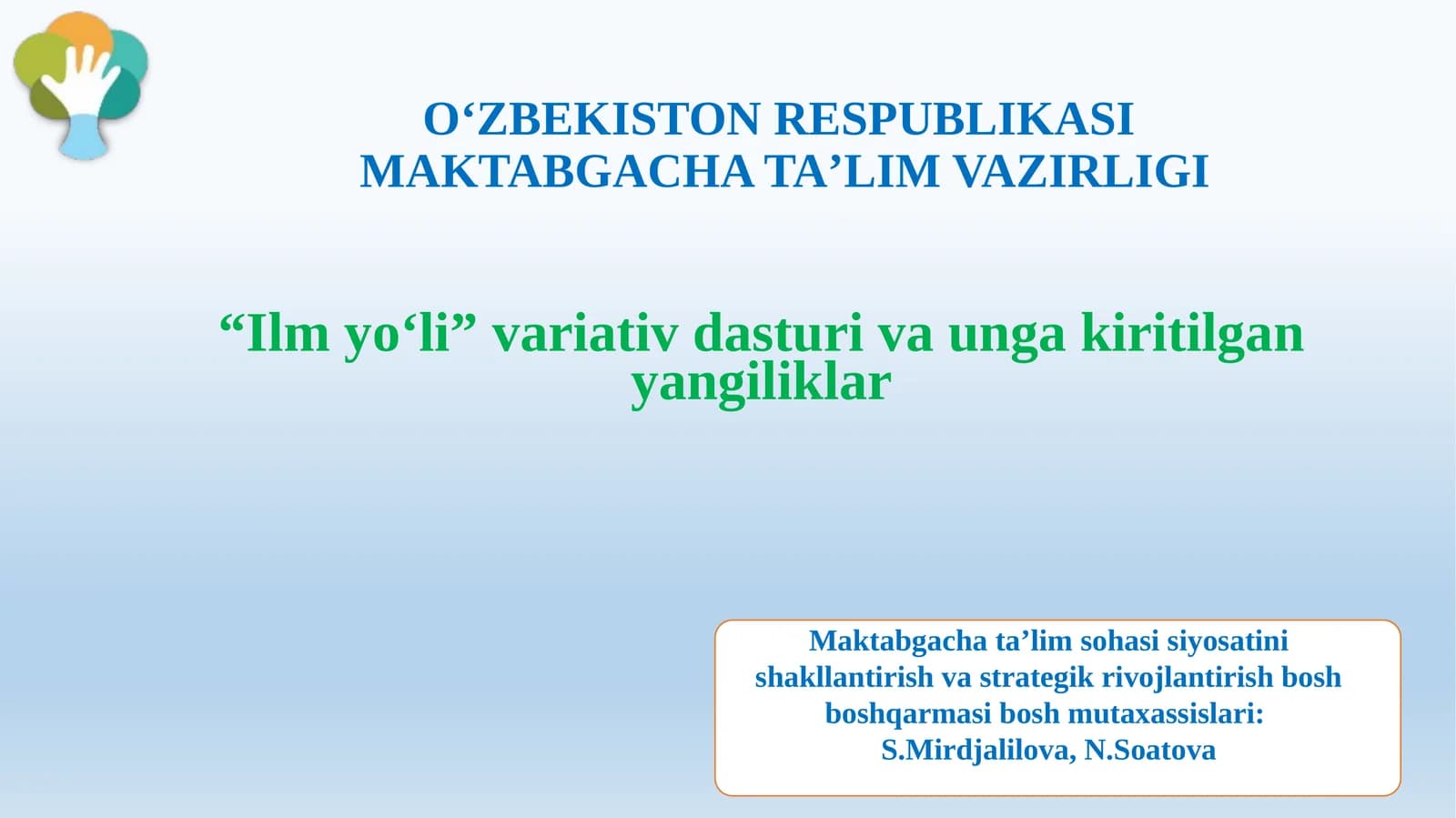 “Ilm yo‘li” varatival dasturi va unga kiritilgan yangiliklar
