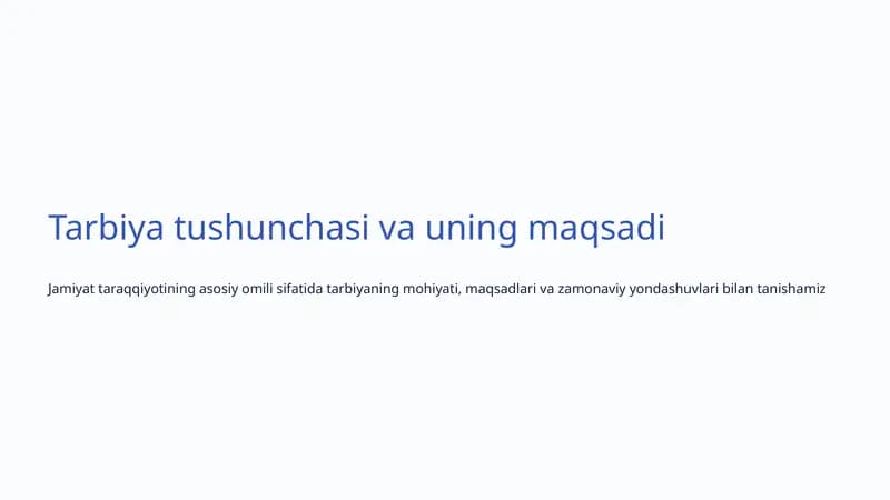 Tarbiya tushunchasi va uning maqsadi