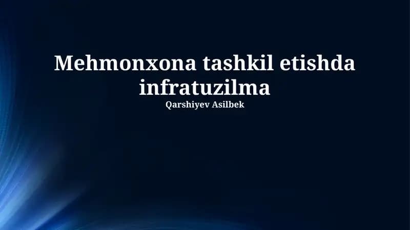Mehmonxona tashkil etishda infratuzilma