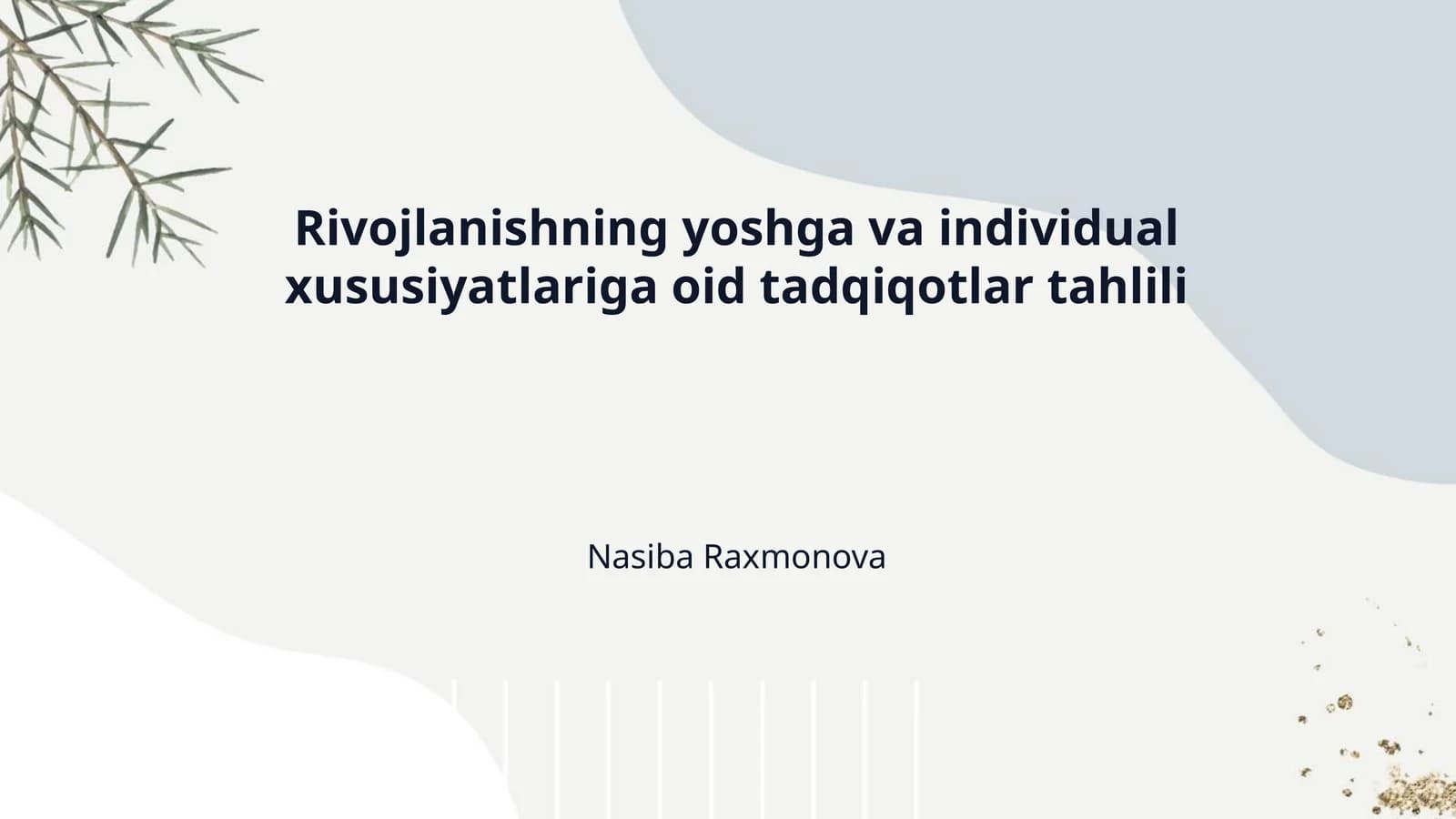 Rivojlanishning yoshga va individual xususiyatlariga oid tadqiqotlar tahlili