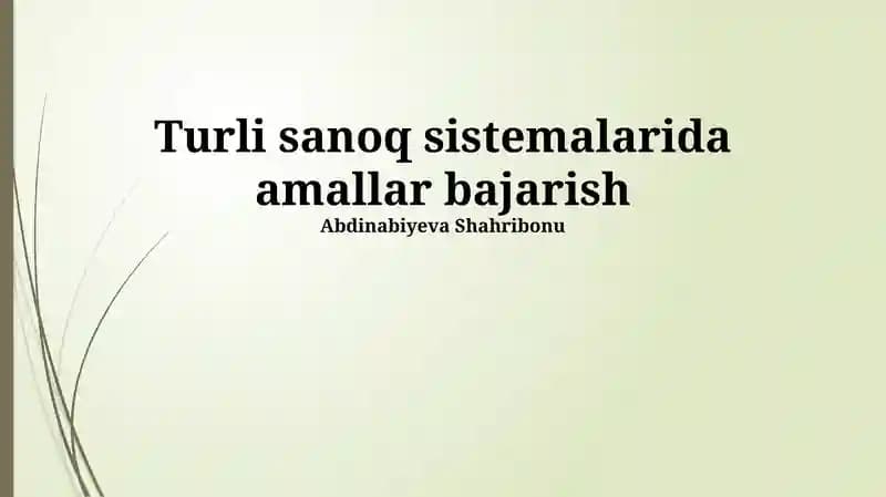 Turli sanoq sistemalarida amallar bajarish