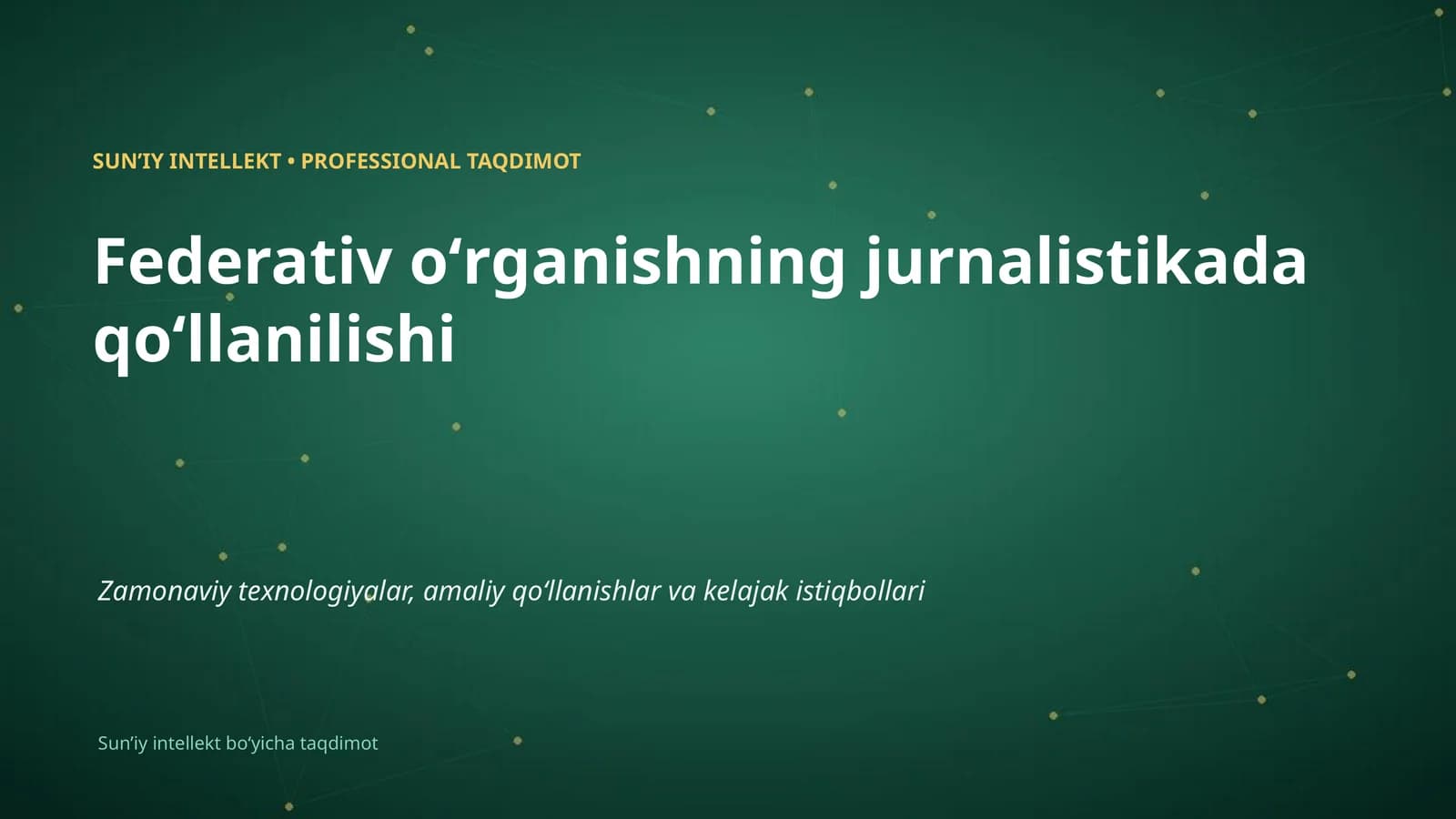 SUNʼIY INTELLEKT • PROFESSIONAL TAQDIMOT