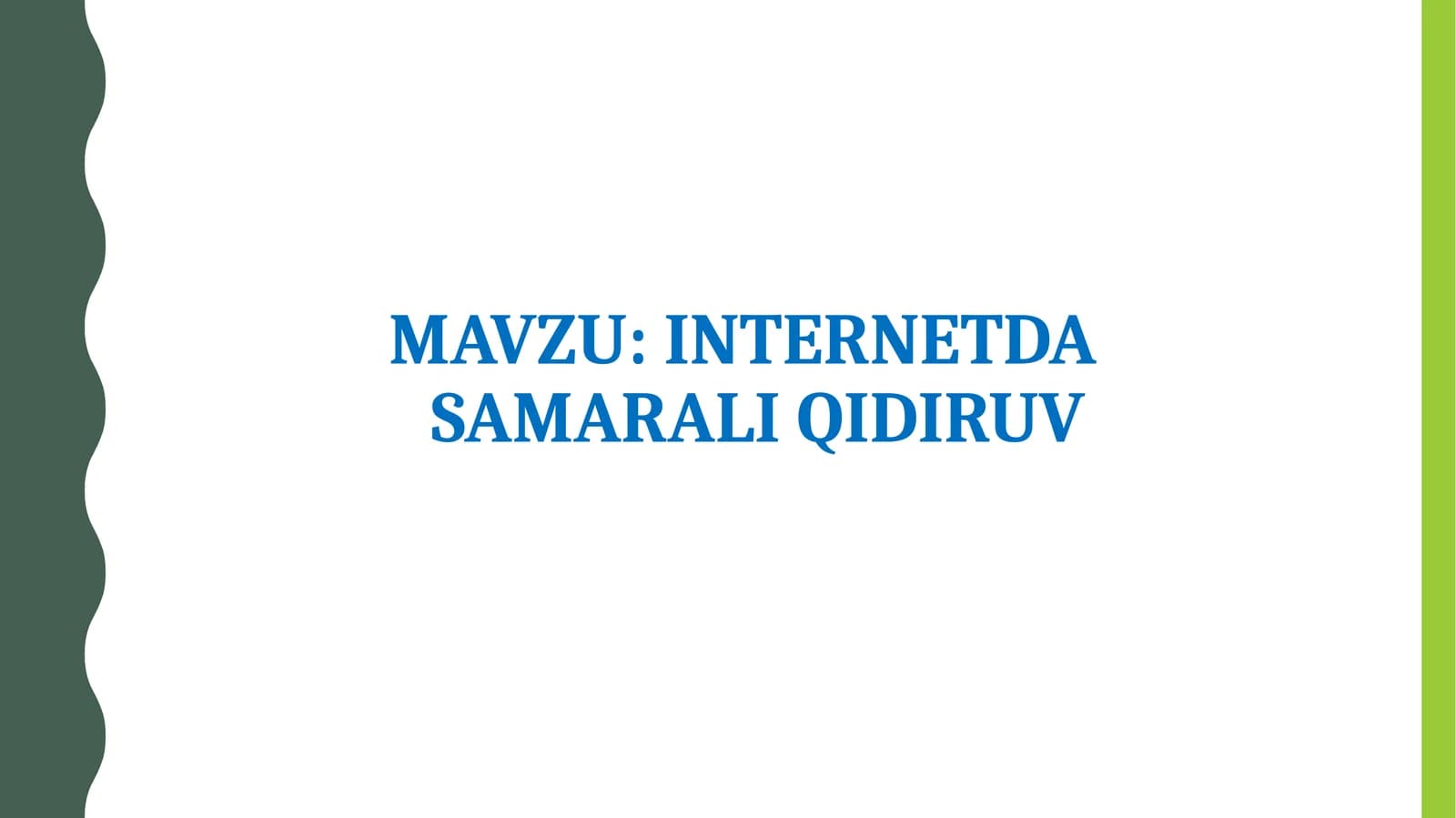 INTERNETDA SAMARALI QIDIRUV