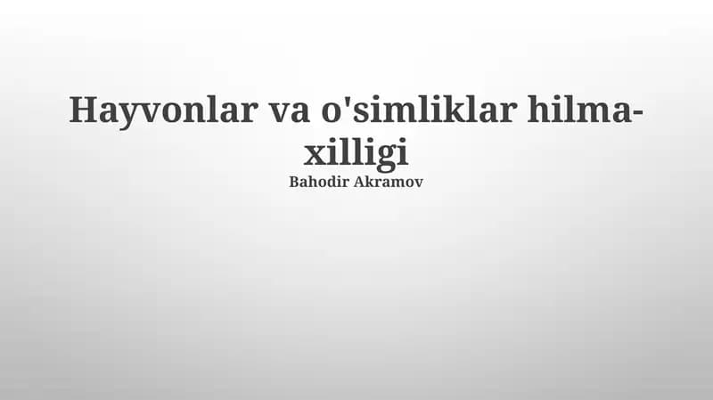 Hayvonlar va o'simliklar hilma-xilligi