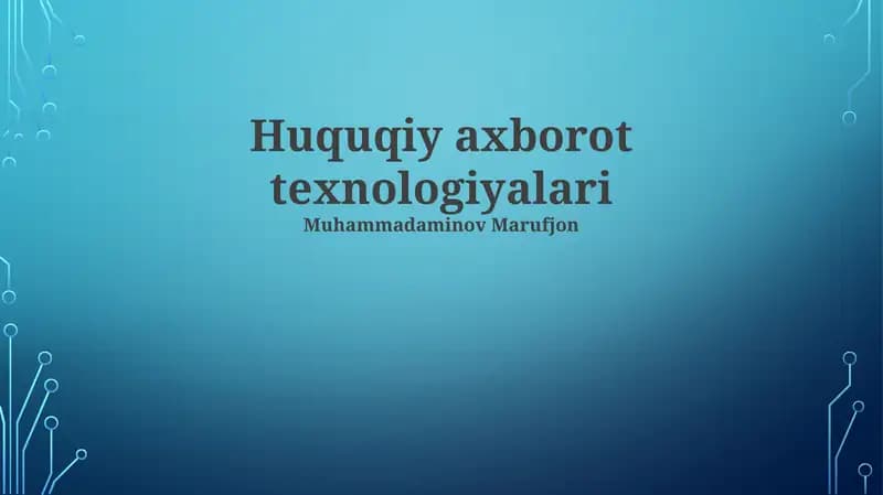 Huquqiy Axborot Texnologiyalari
