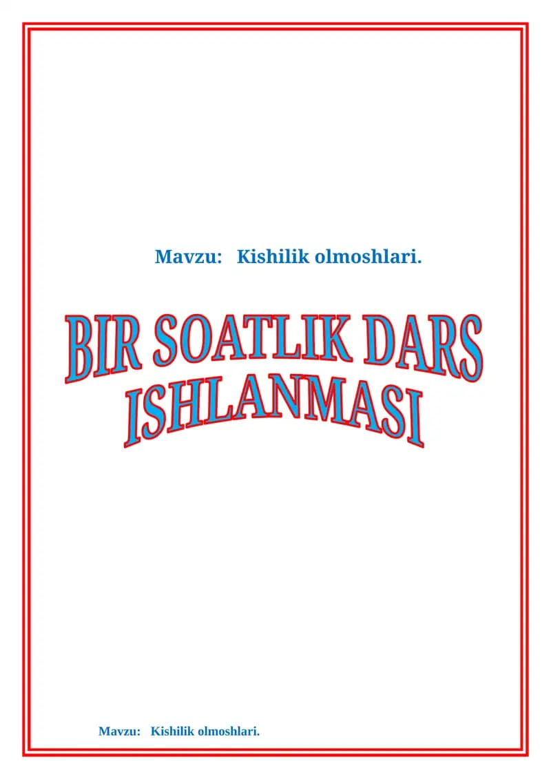 Mavzu:   Kishilik olmoshlari. das ishlanma