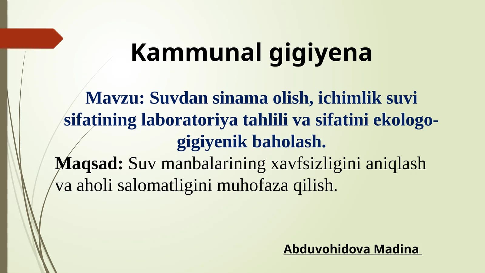 Suvdan sinama olish, ichimlik suvi sifatining laboratoriya tahlili va sifatini ekologo-gigiyenik bah