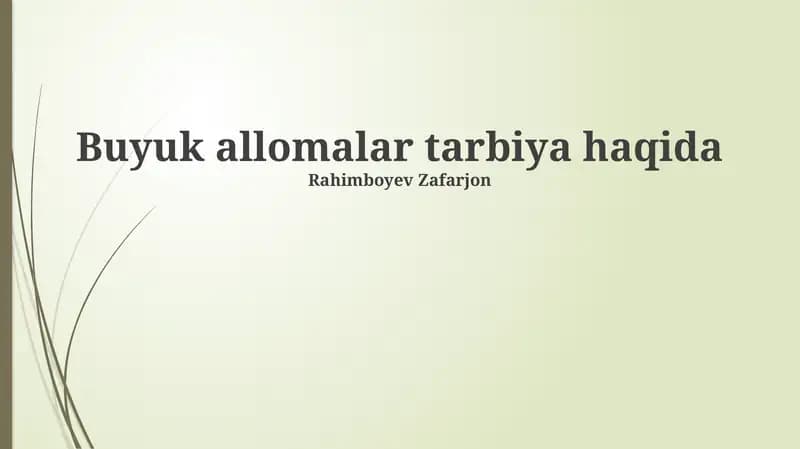 Buyuk allomalar tarbiya haqida