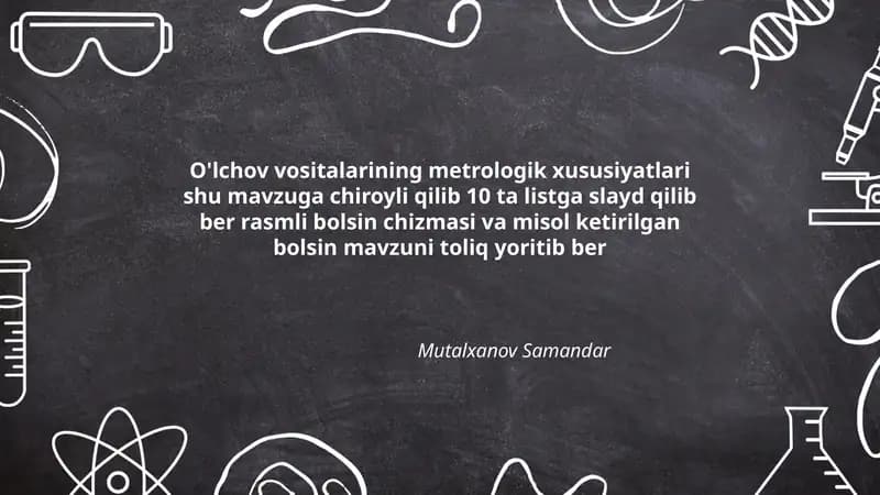 O'lchov vositalarining metrologik xususiyatlari