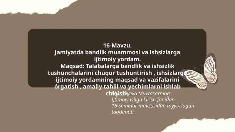 16-Mavzu. Jamiyatda bandlik muammosi va ishsizlarga ijtimoiy yordam