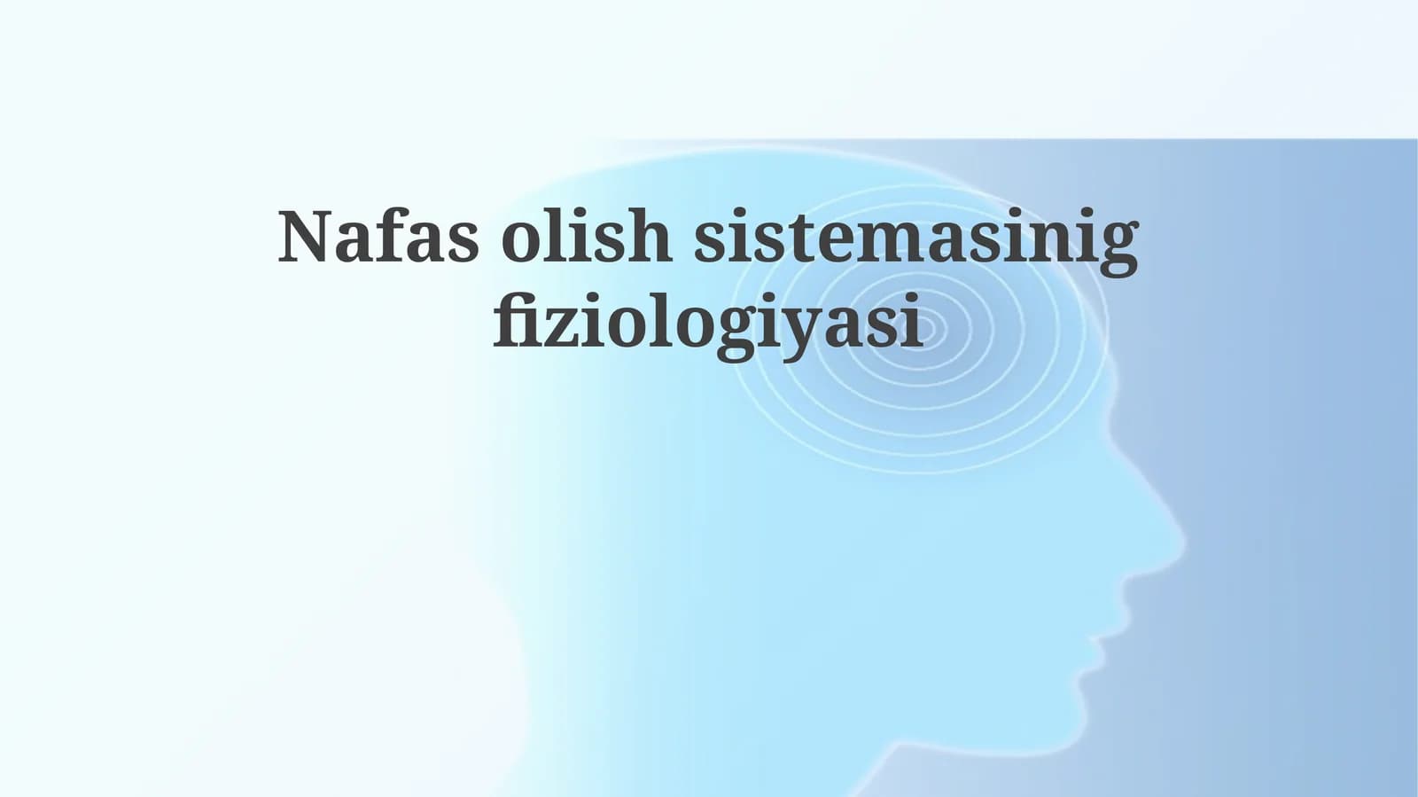 Nafasolishsistemasinigfiziologiyasi