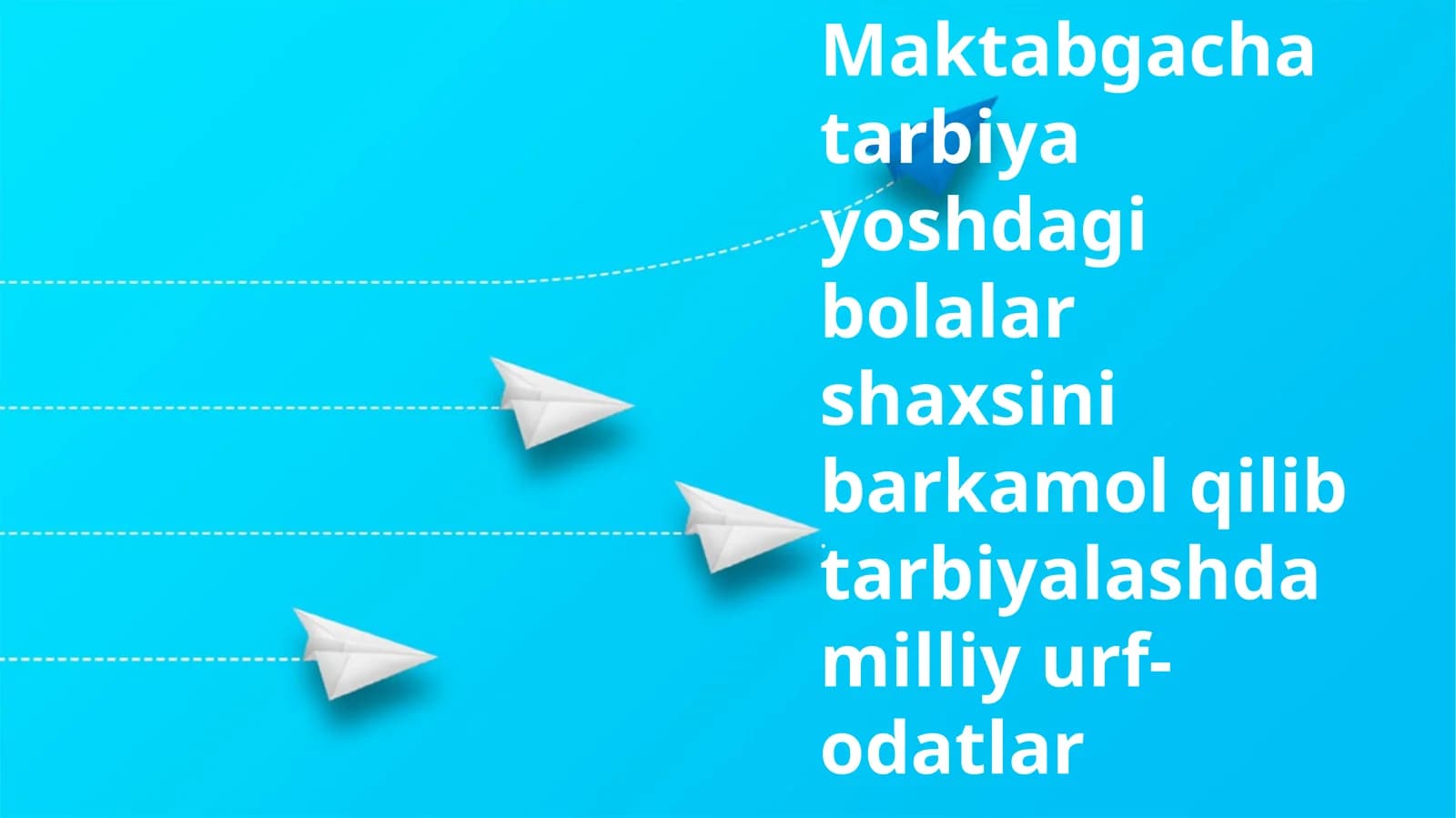 Bolalar shaxsini barkamol qilib tarbiyalash