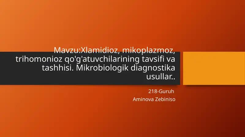 Xlamidioz, mikoplazmoz, trihomonioz qo'g'atuvchilarining tavsifivatashhisi