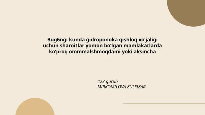 Gidroponika tarqalishiga ta'sir etuvchi asosiy ijtimoiy-iqtisodiy omillar