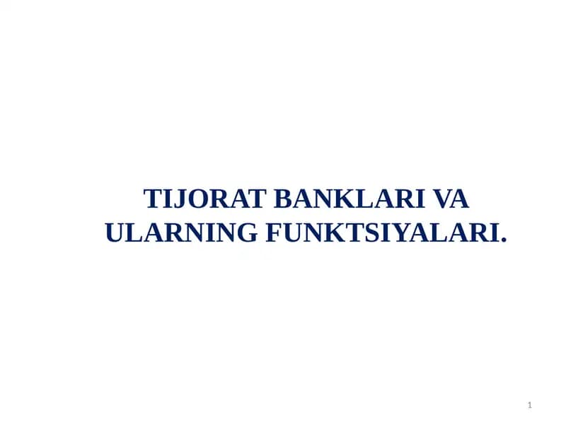 TIJORAT BANKLARI VA ULARNING FUNKTSIYALARI