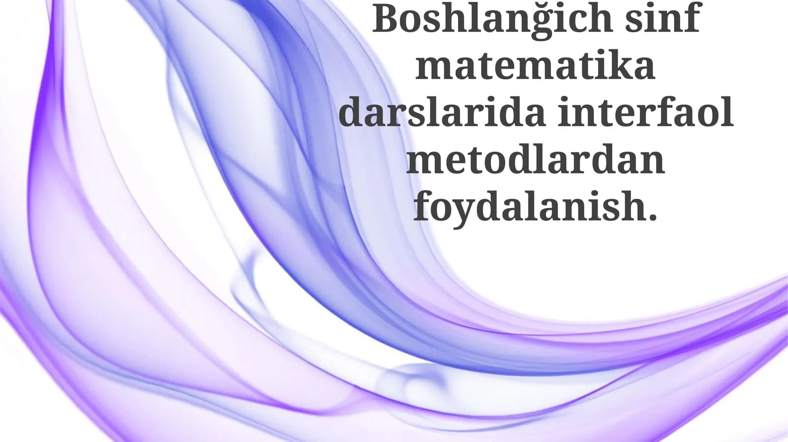 Boshlanğich sinf matematika darslari dasturi