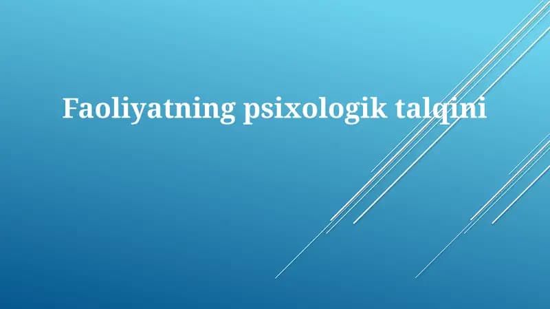 Faoliyatning psixologik talqini
