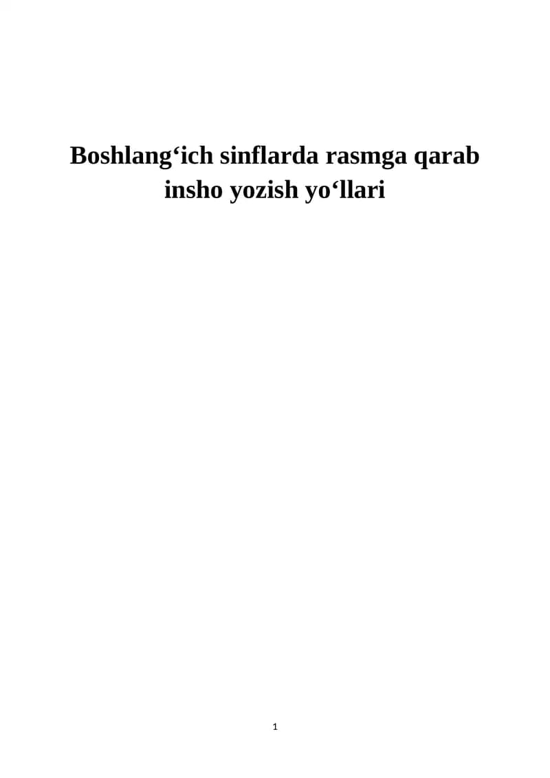 Boshlangʻich sinflarda rasmga qarab insho yozish yoʻllari