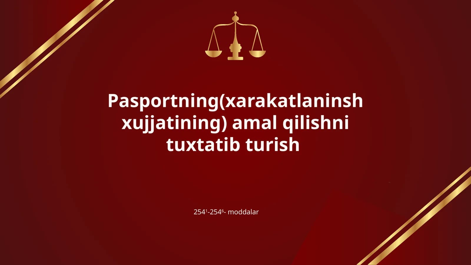Pasportning(xarakatlaninsh xujjatining) amal qilishni tuxtatib turish
