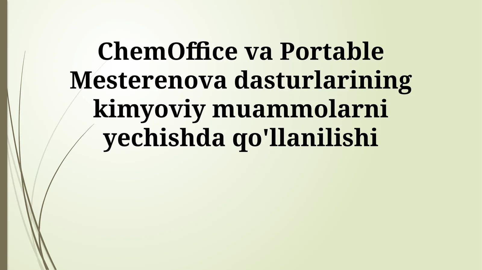 ChemOffice va Portable Mesterenova dasturlarining kimyoviy muammolarni yechishda qo'llanilishi
