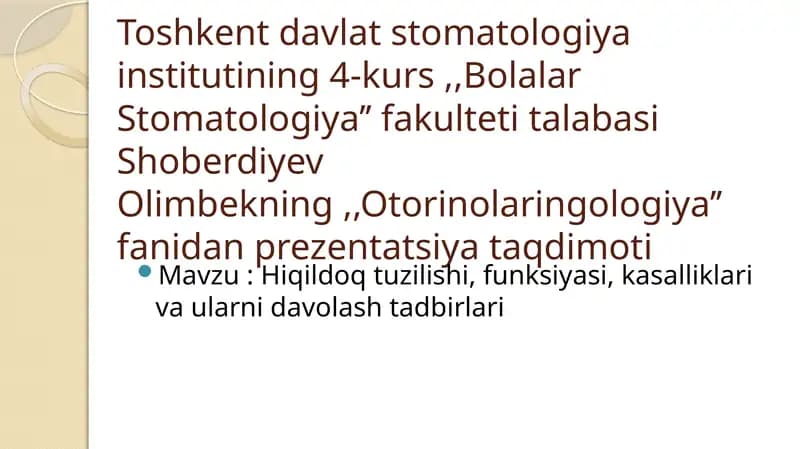 Hiqildoq tuzilishi, funksiyasi, kasalliklari va ularni davolash tadbirlari