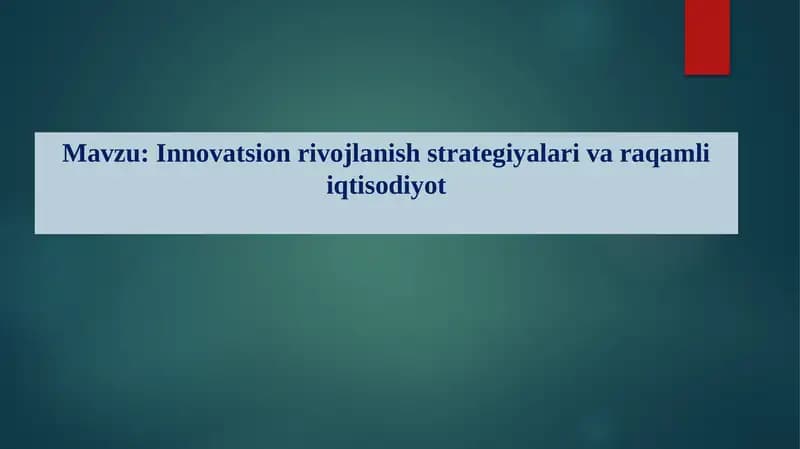 Innovatsion rivojlanish strategiyalari va raqamli iqtisodiyot