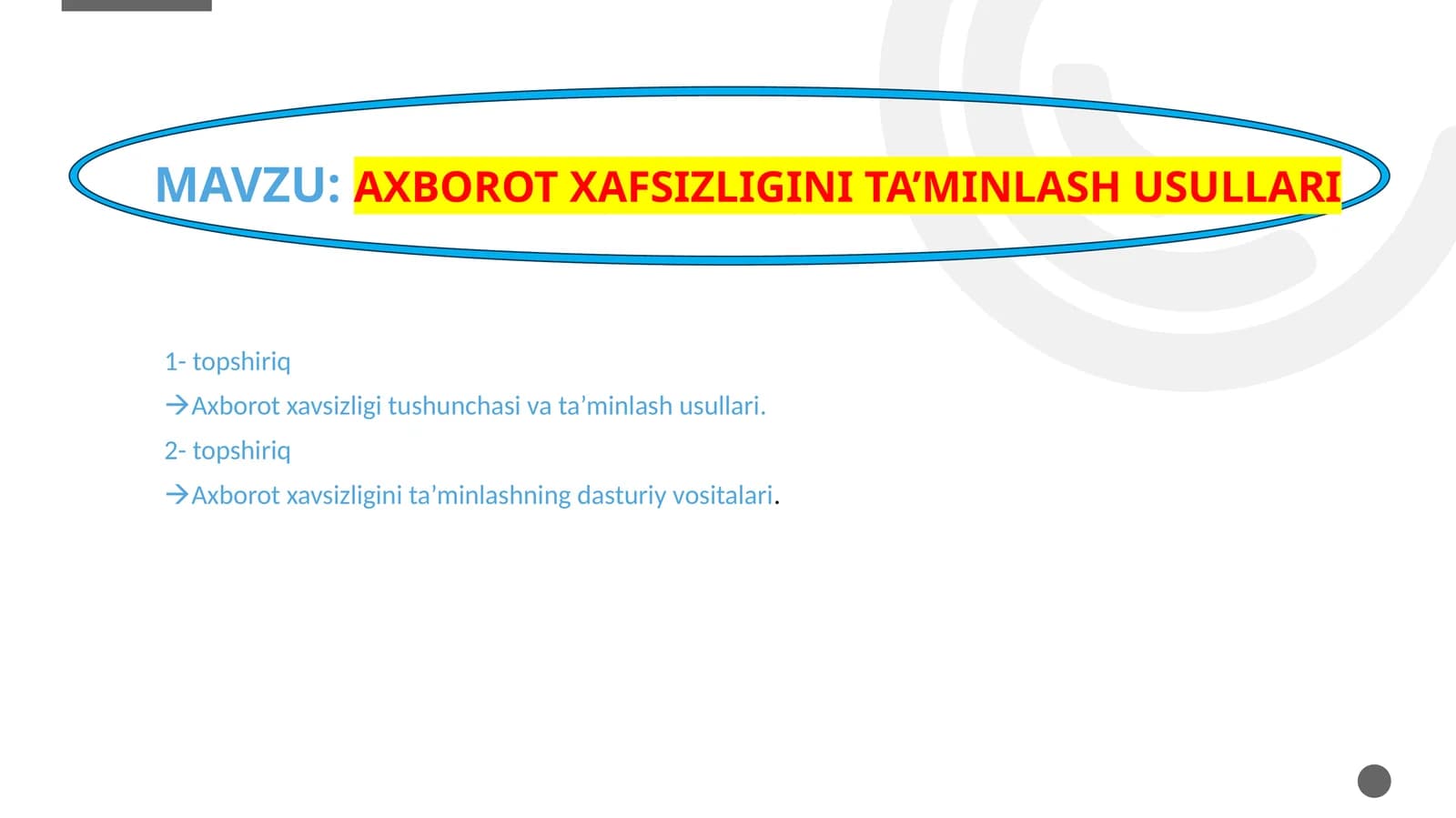 Axborot xafsizligini ta’minlash usullari
