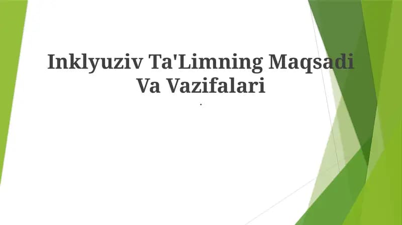 Inklyuziv Ta'limning Maqsadi Va Vazifalari