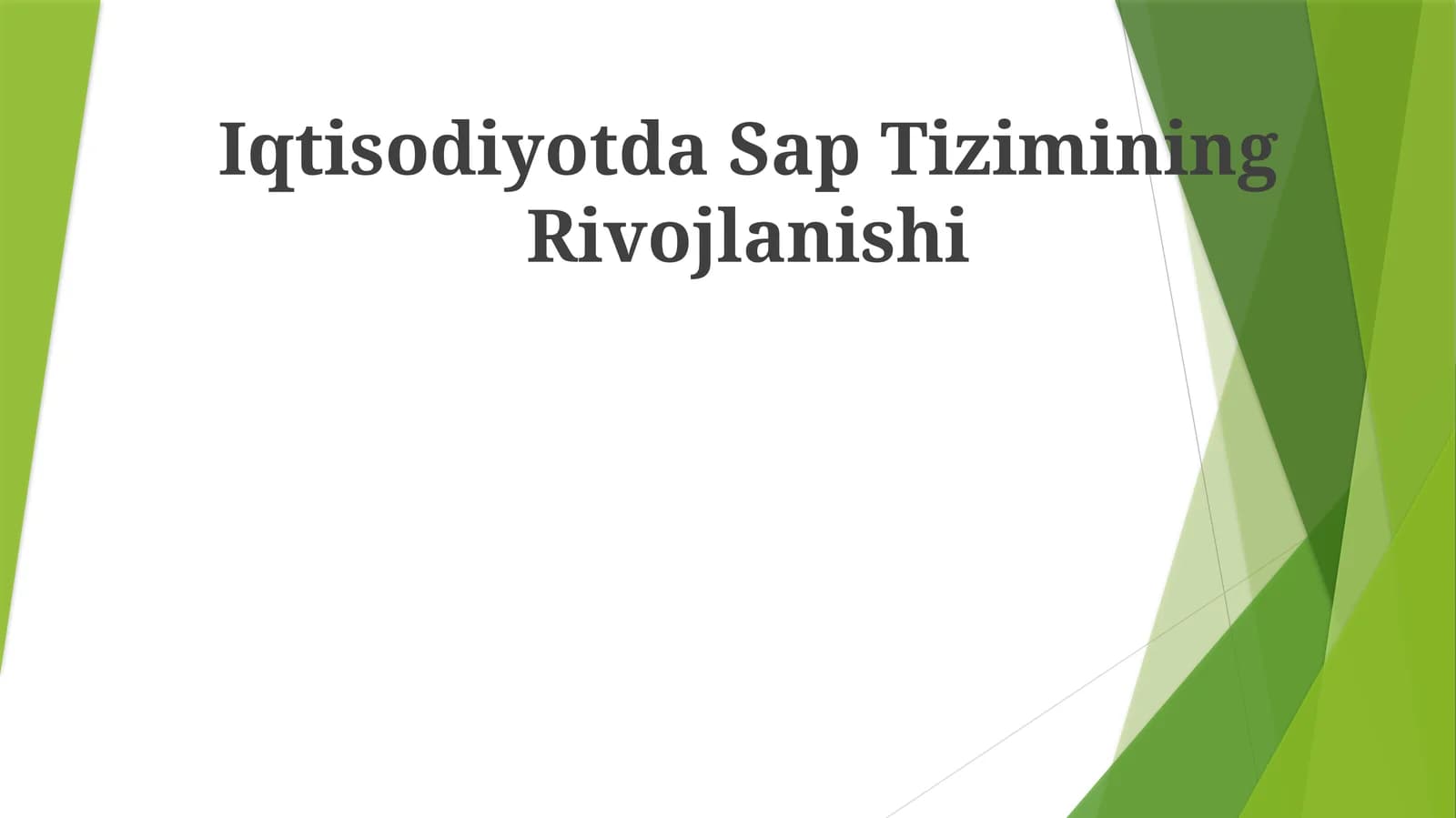 Iqtisodiyotda Sap Tizimining Rivojlanishi