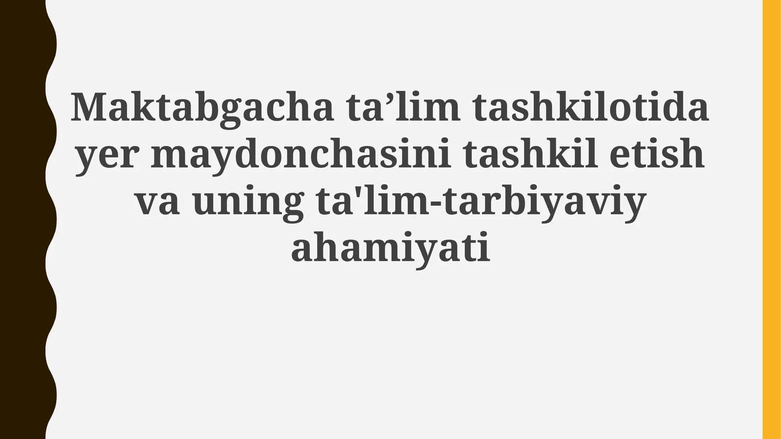 Maktabgacha ta'lim tashkilotida yer uchastkasini tashkil etish vauning ta'lim-tarbiyaviyahamiyati