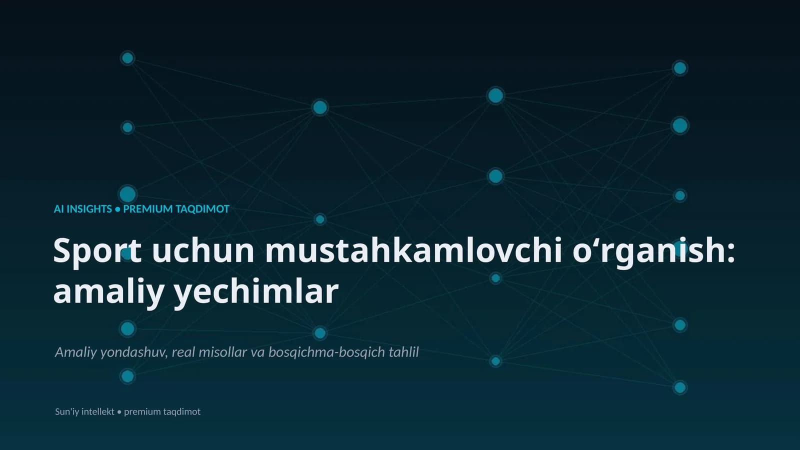 Sport uchun mustahkamlovchi oʻrganish: amaliy yechimlar