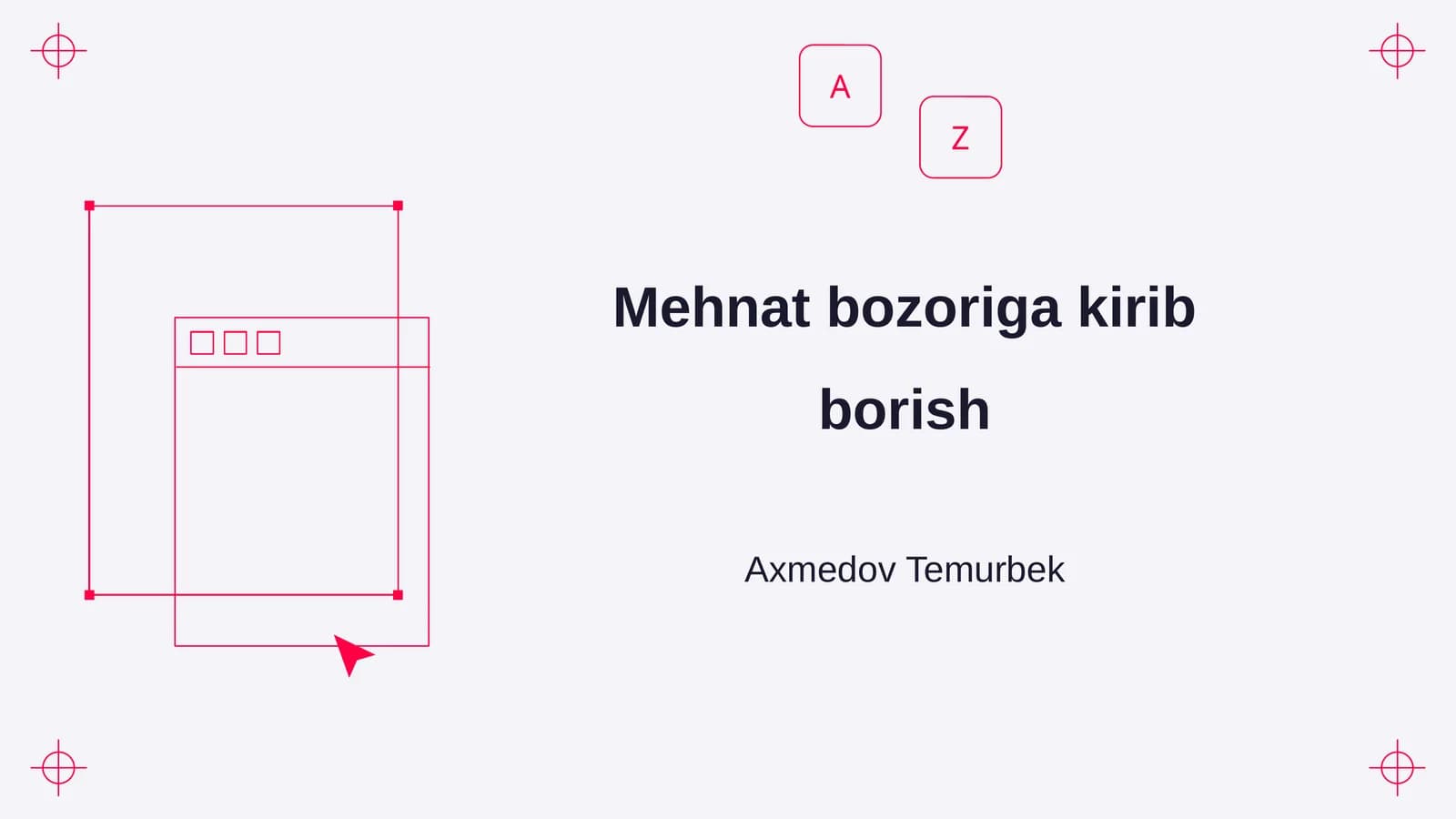 Mehnat bozoriga kirib borish