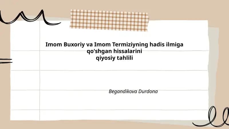Imom Buxoriy va Imom Termiziyning hadis ilmiga qo'shgan hissalarini