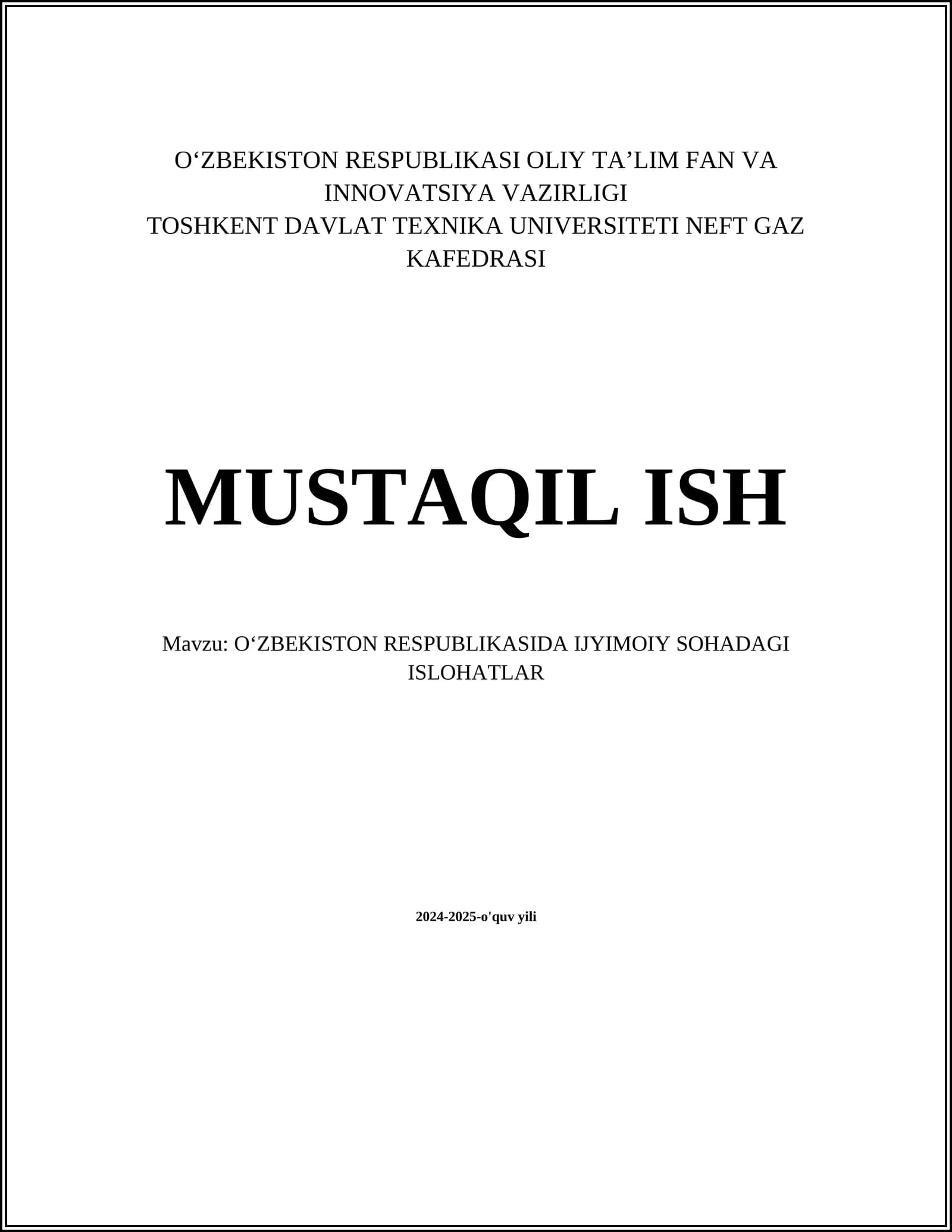MUSTAQIL ISH Mavzu: OʻZBEKISTON RESPUBLIKASIDA IJYIMOIY SOHADAGI ISLOHATLAR