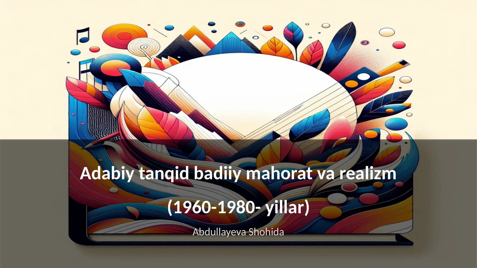 Adabiy tanqid badiiy mahorat va realizm (1960-1980- yillar)